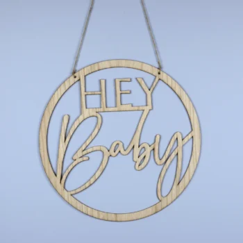 Hey Baby Schriftzug Holzschild